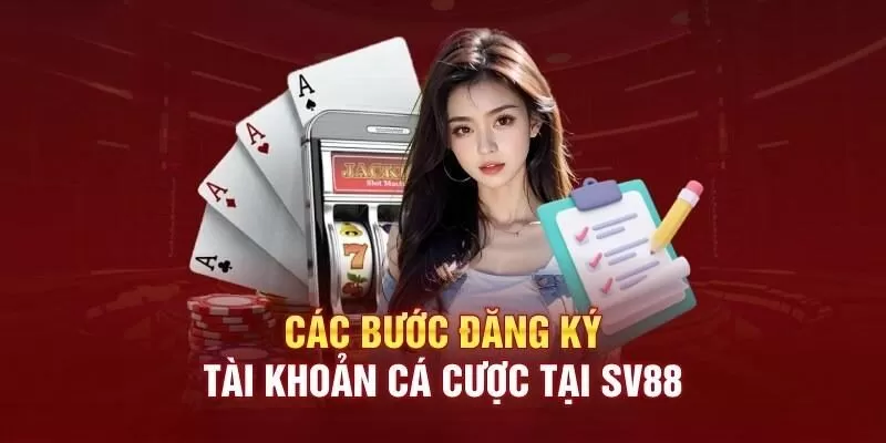 Đăng ký sv88 quá dễ dàng chỉ bằng 3 bước Đăng ký sv88 quá dễ dàng chỉ bằng 3 bước